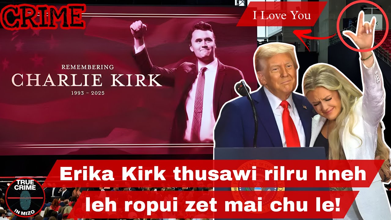 C573: Charlie Kirk hriatrengna hun a a nupui Erika Kirk thusawi in mi a vêl nasa! #charliekirk 