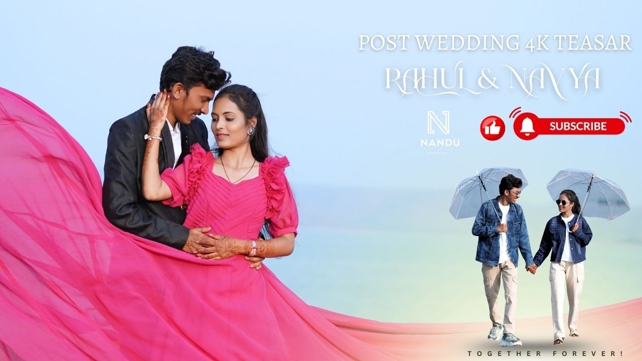 Rahul+Navya Post Wedding 4k Teasar