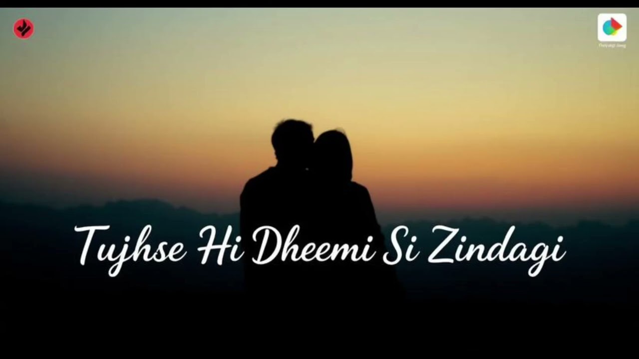 Tujhse Hi Dheemi Si Zindagi ❤️ | Calm & Soulful Hindi Love Song