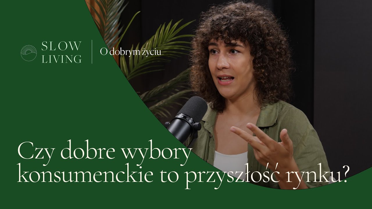 Czy dobre wybory konsumenckie to przyszłość rynku?
