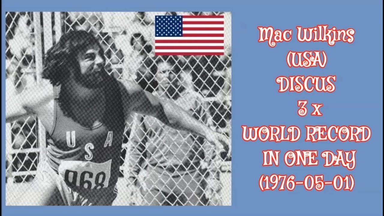 Mac Wilkins (USA) DISCUS 3 x WORLD RECORD IN ONE DAY (1976-05-01)