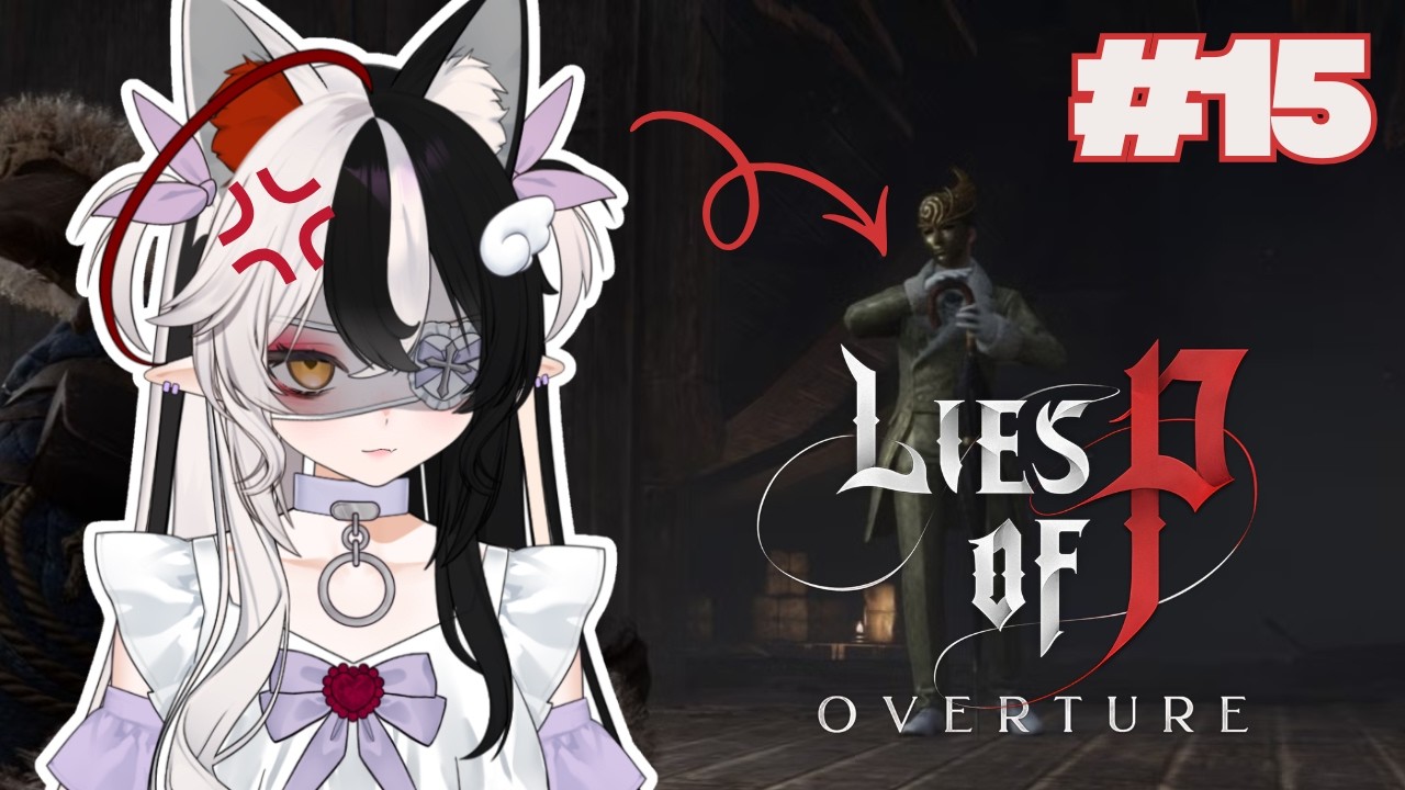 【LIES OF P: OVERTURE】I REALLY JUST WANNA BEAT THIS GUY【Ai Shinju】