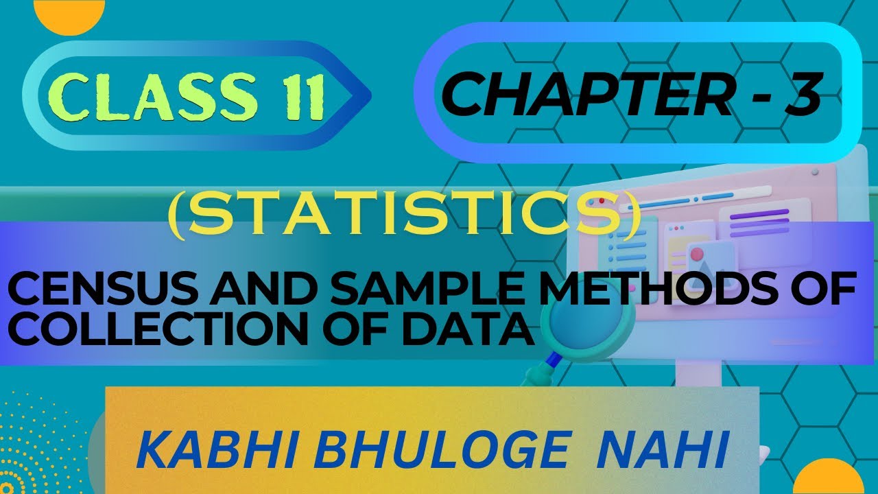 Census And Sample Methods Of Collection Of Data 📊| Class 11 Chapter-3 (Statistics) | In One Shot 🚀