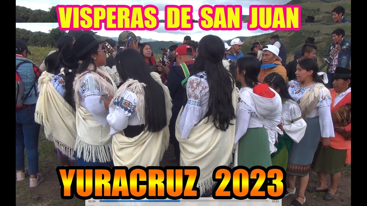 YURACRUZ RUMILOMA 2023 // VISPERAS DE SAN JUAN.