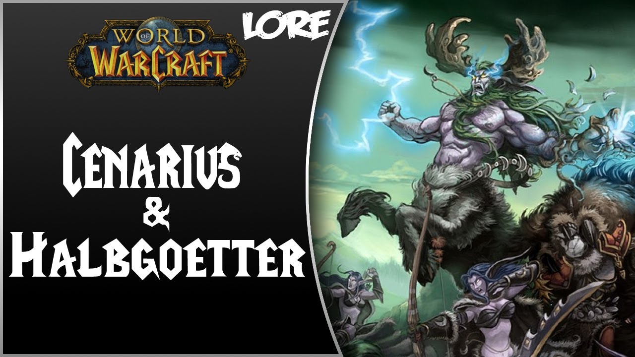 World of Warcraft NPC Lore #Teil 65 - Cenarius & Halbg&ouml;tter (German) [HD]