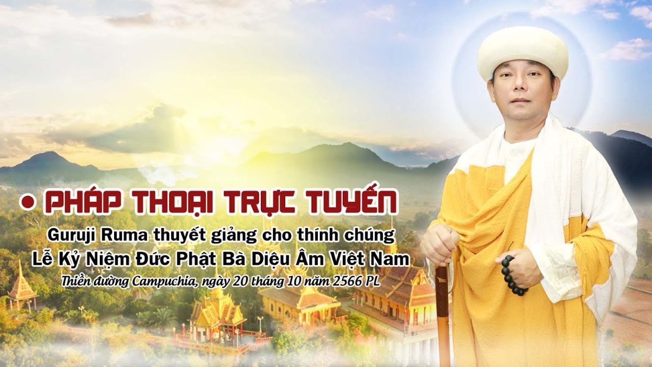 🔴Pháp Thoại Trực Tuyến | Guru thuyết giảng dịp kỷ niệm Đức Phật Bà Diệu Âm | Sáng 20/10/2566 (PL)