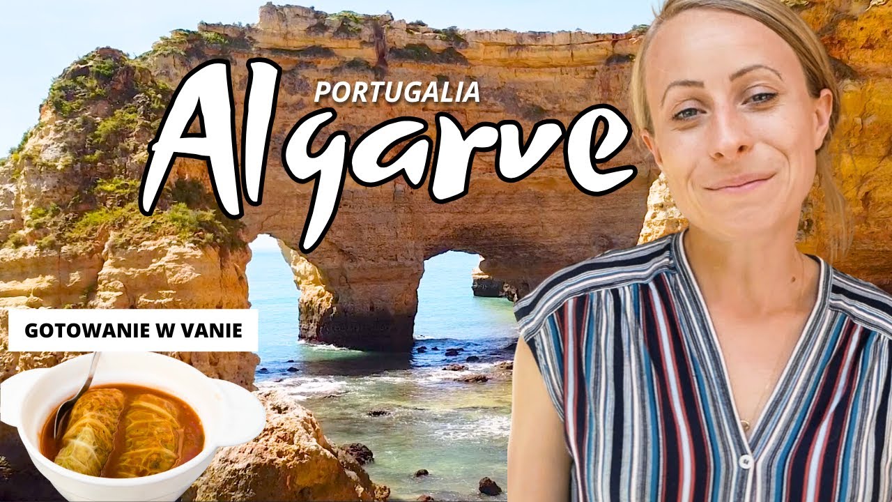 Czy WARTO pojechać do Portugalii kamperem? Zwiedzamy wybrzeże Algarve i gotujemy gołąbki. #vanlife