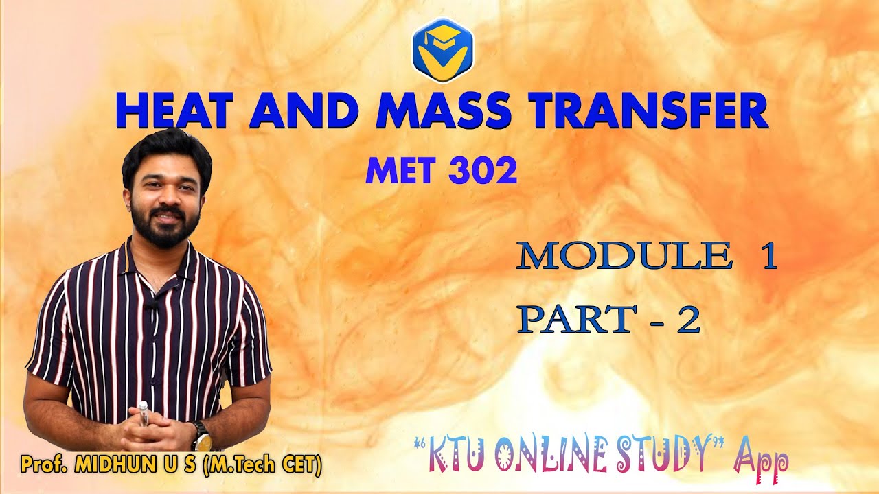 KTU HMT 2019 SCHEME- HEAT AND MASS TRANSFER - MODULE 1 PART - 2| KTU ONLINE STUDY APP