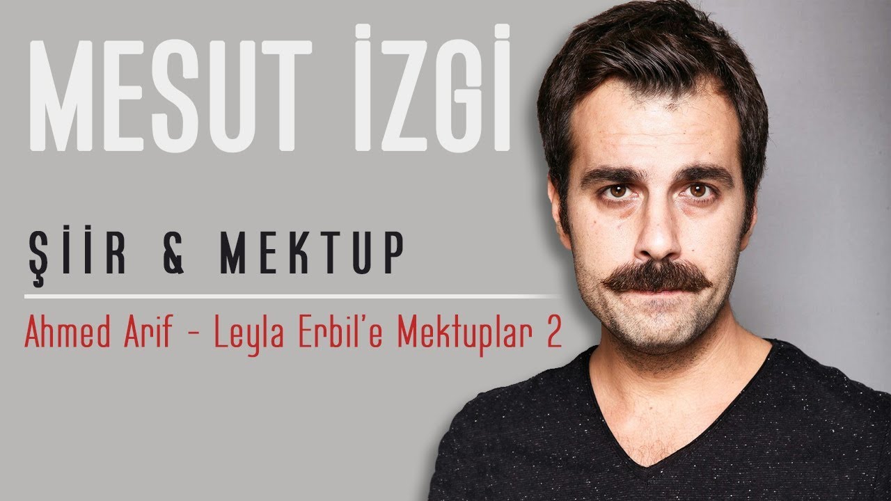 Ahmed Arif - Leylim Leylim Mektuplar2