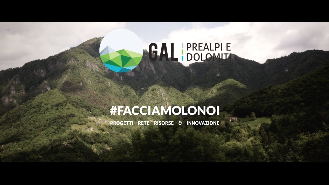 LA NOSTRA VALLE - GAL Prealpi e Dolomiti