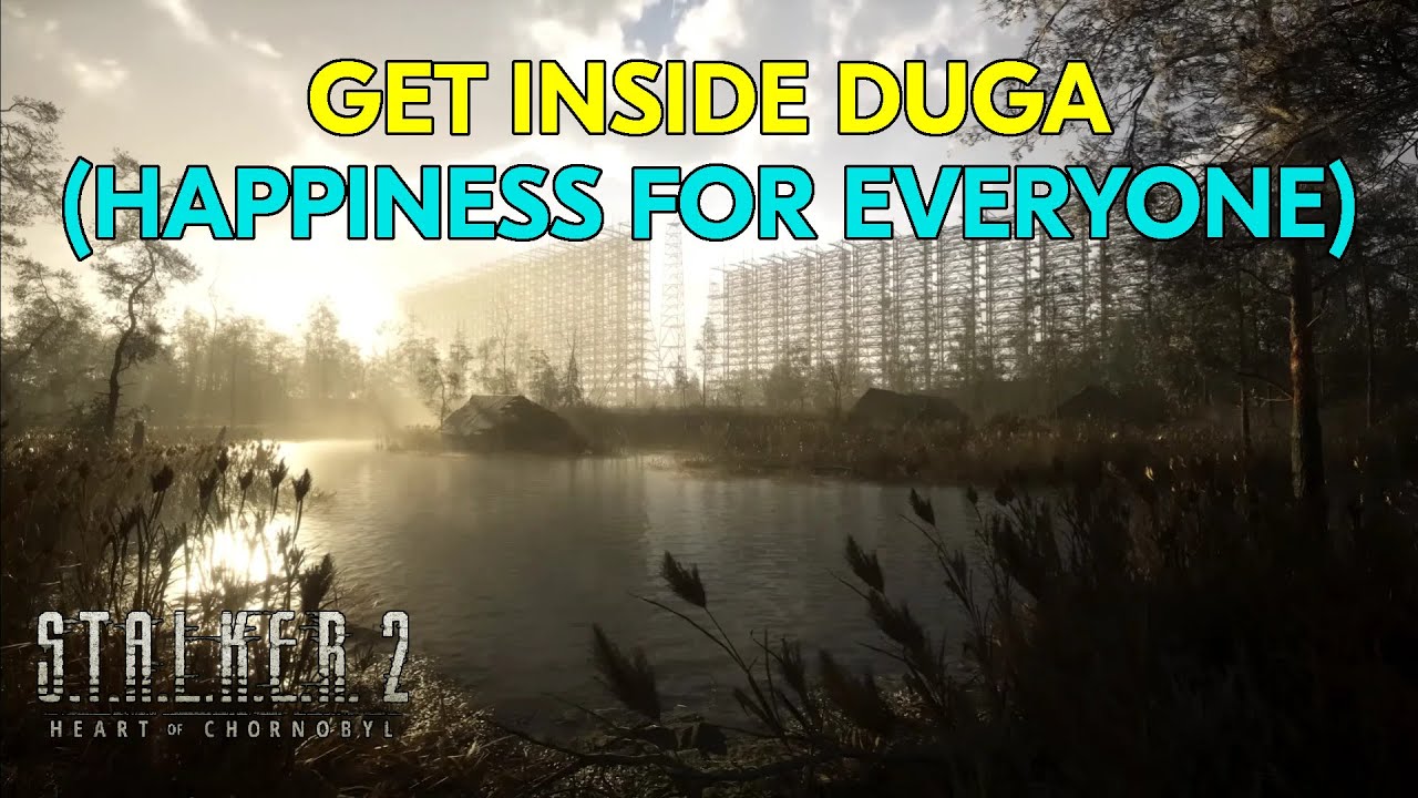 How to get into Duga (Happiness for Everyone) in Stalker 2