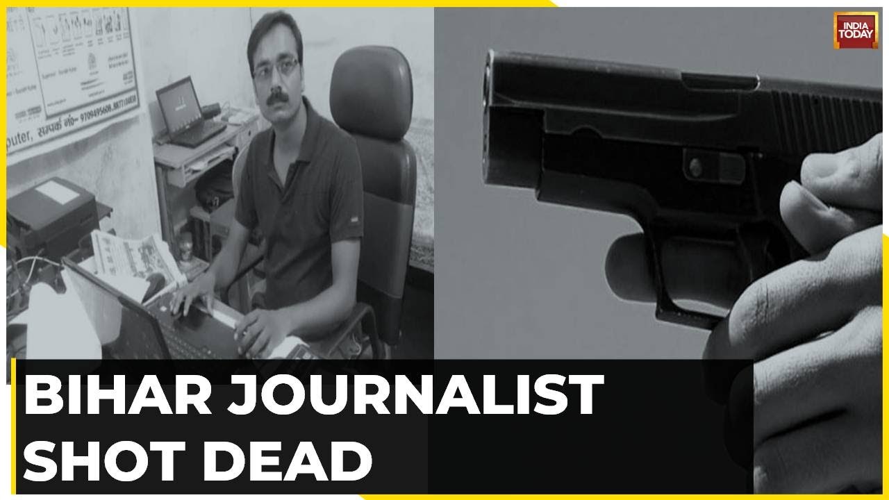 Bihar Journalist Killed In Araria, Accused Shot Him In The Chest | Killing Causes Huge Uproar