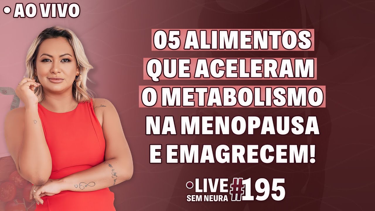 05 Alimentos que aceleram o metabolismo na Menopausa (e emagrecem)!