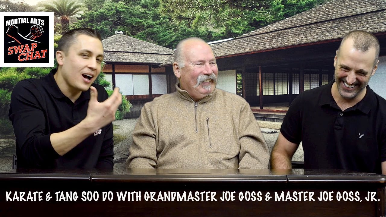 A History Karate & Tang Soo Do w/ Grandmaster Joe Goss & Master Joe Goss, Jr.