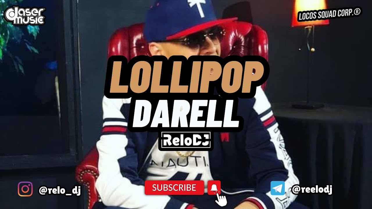 Darell - Lollipop (Relo Extended Edit)