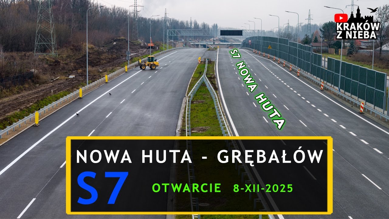 Otwarcie S7 Nowa Huta - Grębałów!  + S7 Węzeł Mistrzejowice