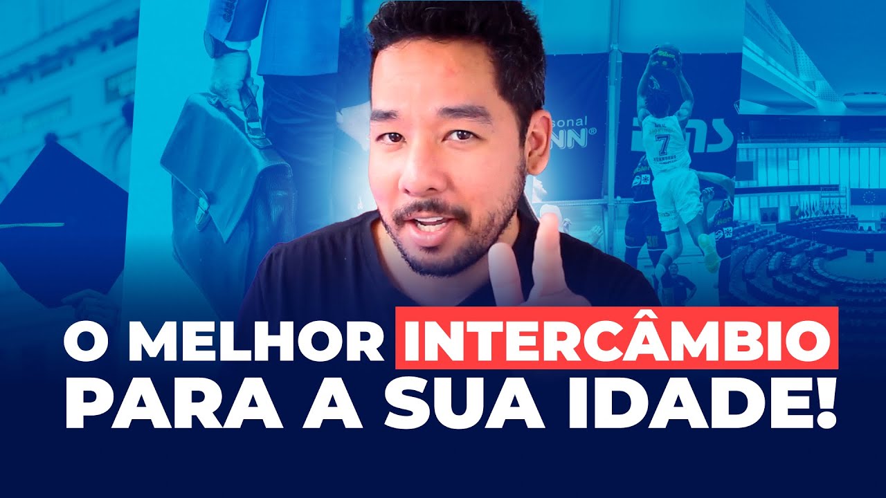 OS MELHORES INTERCÂMBIOS PARA TODAS AS IDADES!