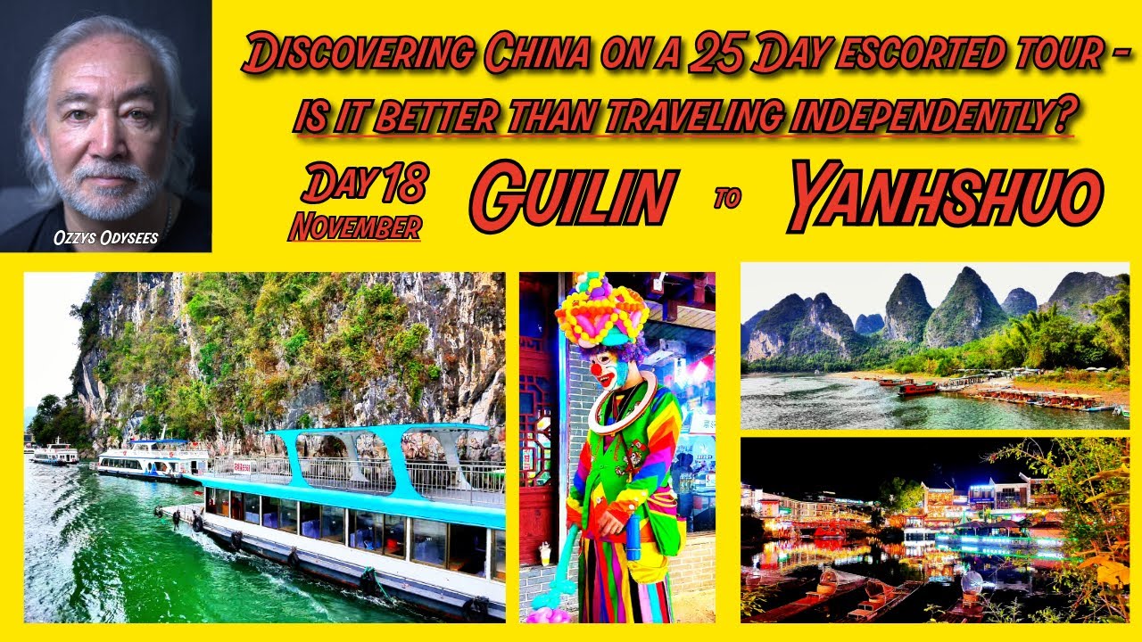 China Day 18 GUILIN & YANGSHUO Sail the Li River Explore Yangshuo at night See The Liu Sanjie show.