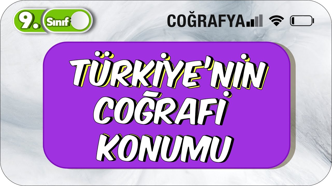 Türkiye'nin Coğrafi Konumu  | Tek Videoda Anlatım | 9.Sınıf Coğrafya #2023