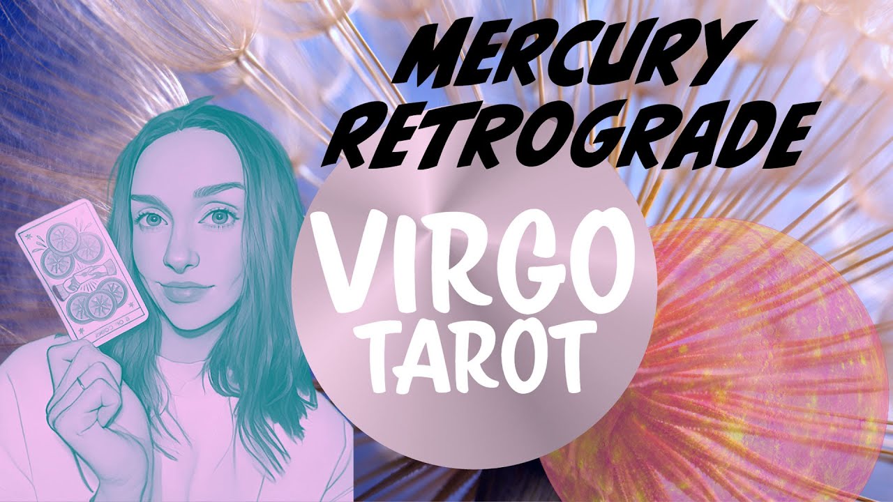 Virgo: Mercury Retrograde in Aries Tarot Reading  #tarotreading #virgo
