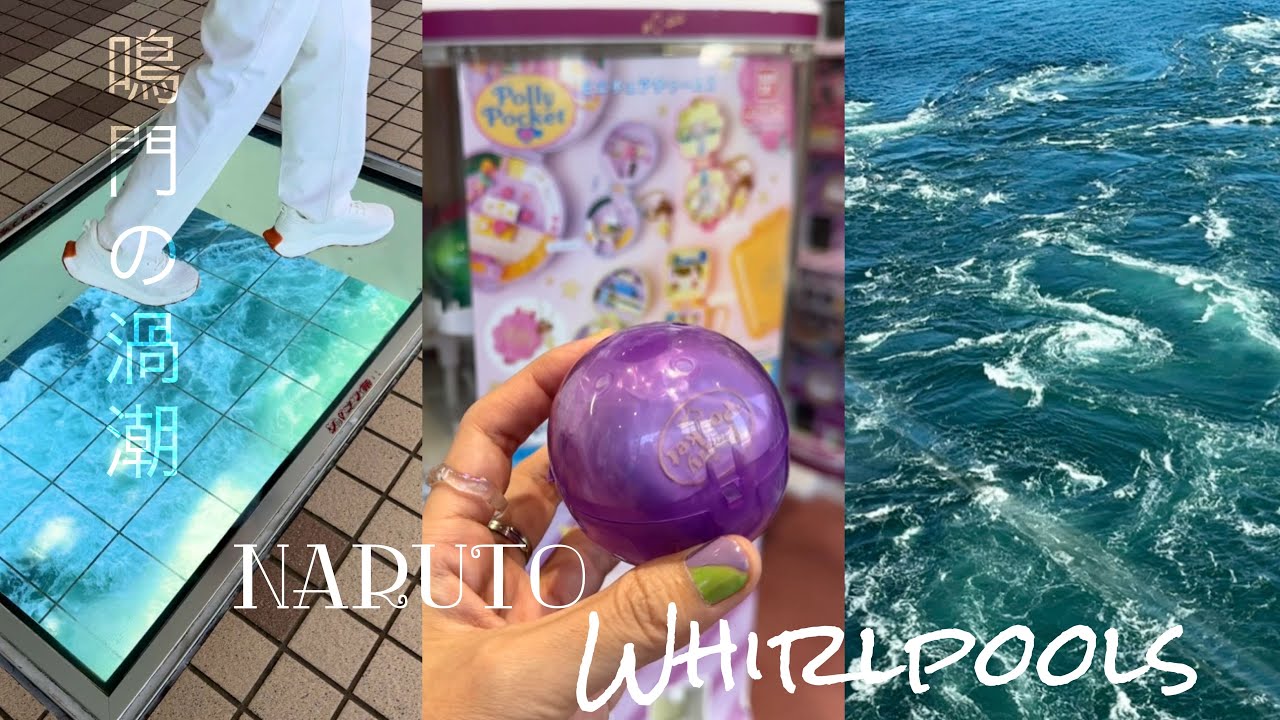 Naruto Whirlpools, Japan | scenic bus & walking route, cool whirlpools, Polly Pocket ガチャポン💕