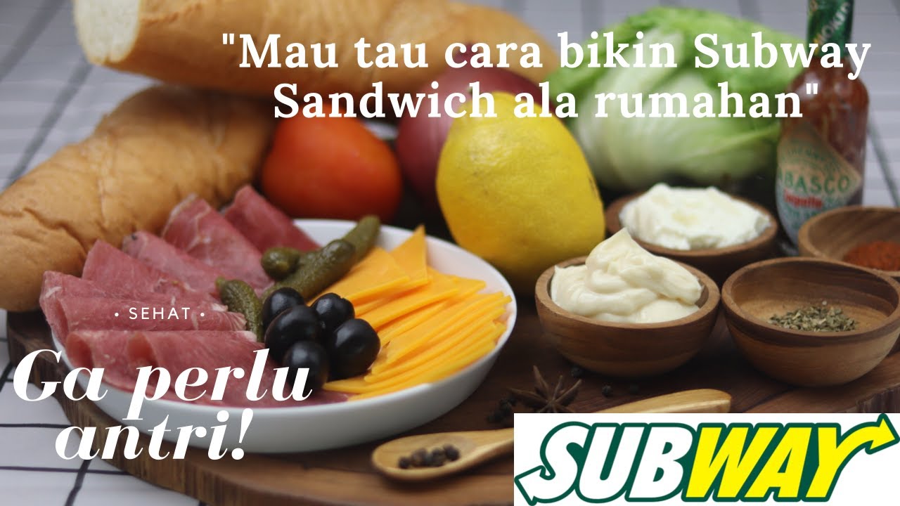 Buat Sandwich ala Subway Dirumah, Gampang dan Ga Pake Antri !