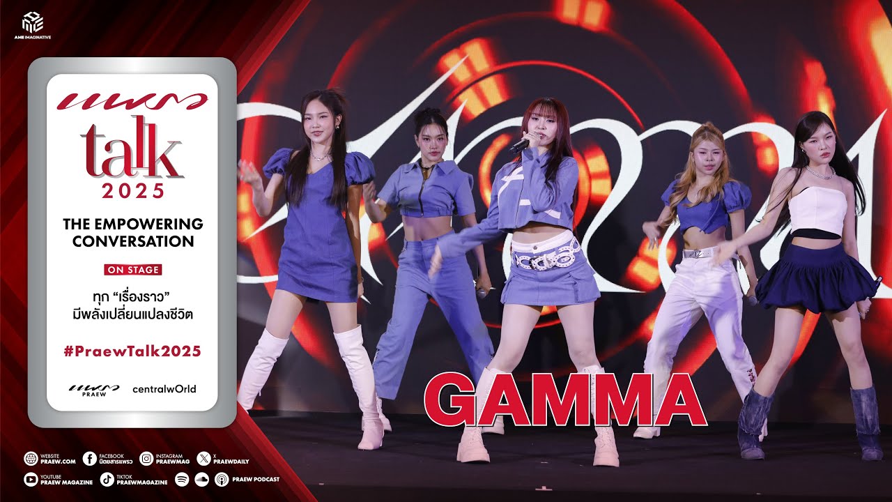 GAMMA @ Praew Talk 2025
