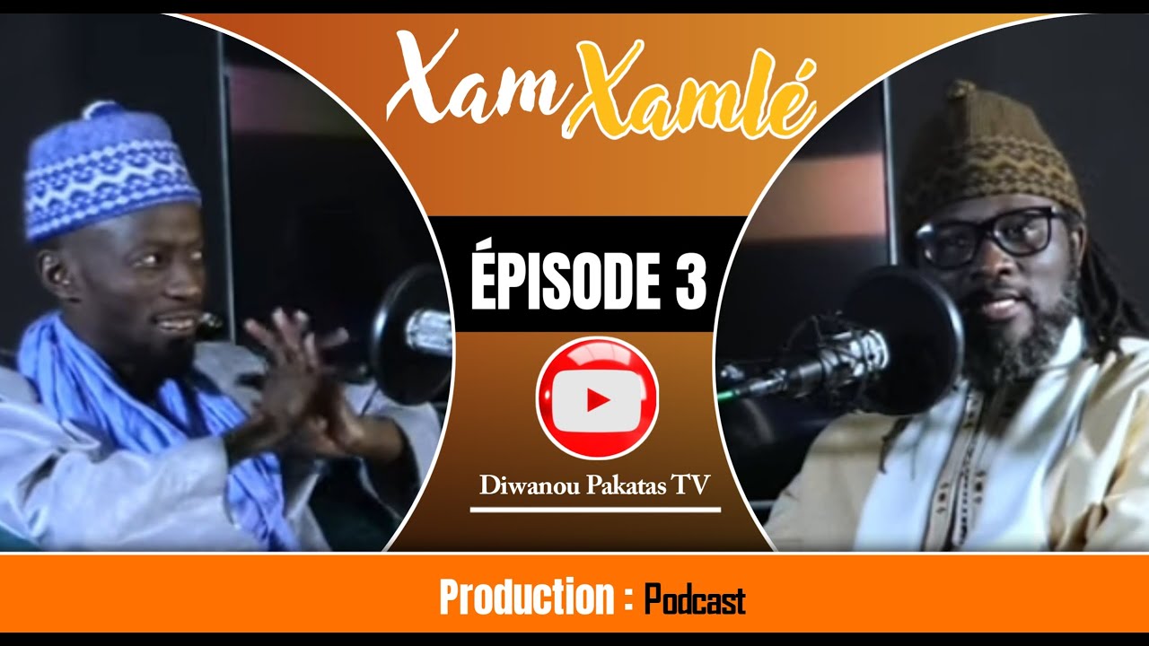 🛑Direct  XamXamlé - Épisode 3 : Ba dara donagùl dara (Suite 2) #mouride #touba #dakar #podcast