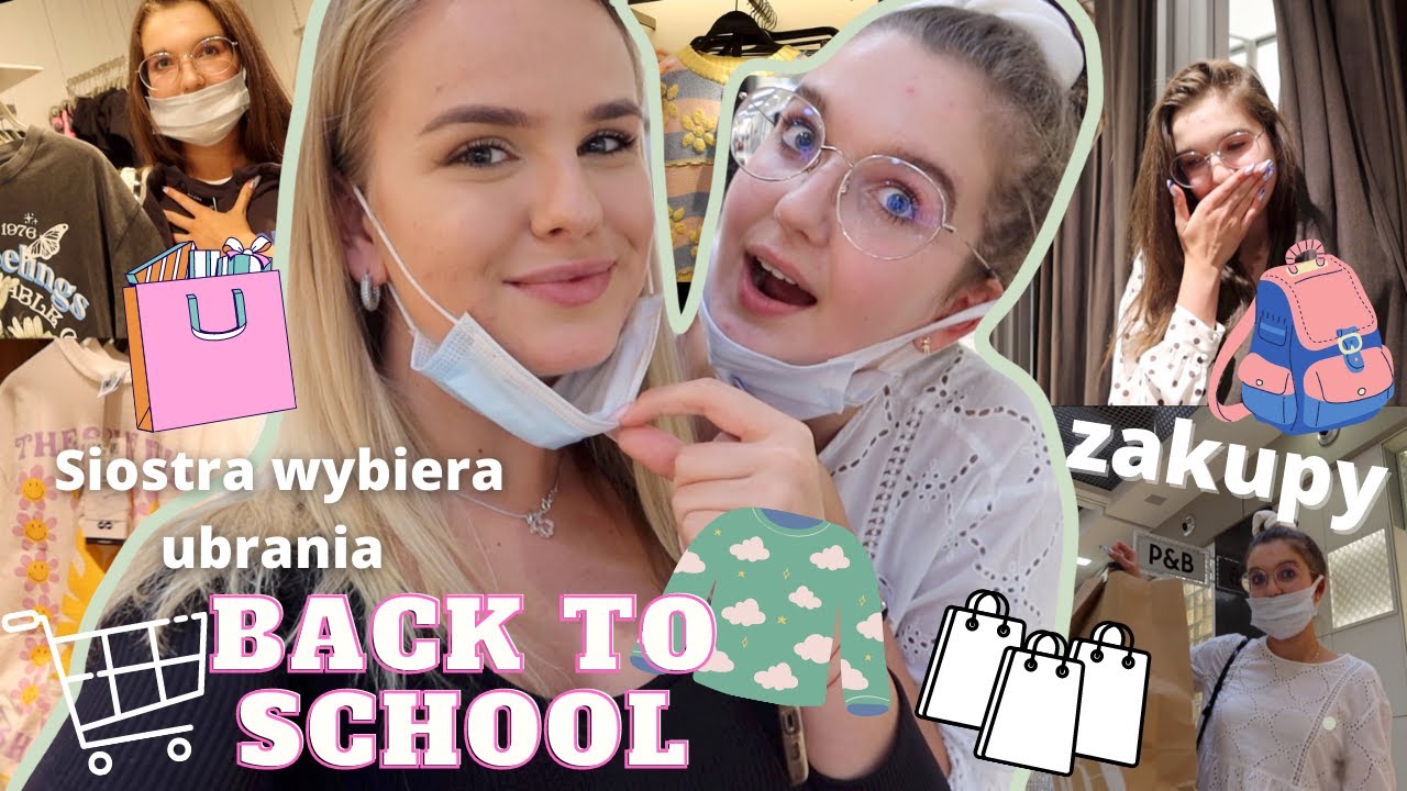 BACK TO SCHOOL #5 2021 | SIOSTRA WYBIERA MI UBRANIA DO SZKOŁY! | ZAKUPY