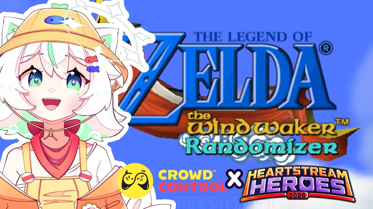 【Zelda: Wind Waker Randomizer】Crowd Control for Charity with Heartstream Heroes!