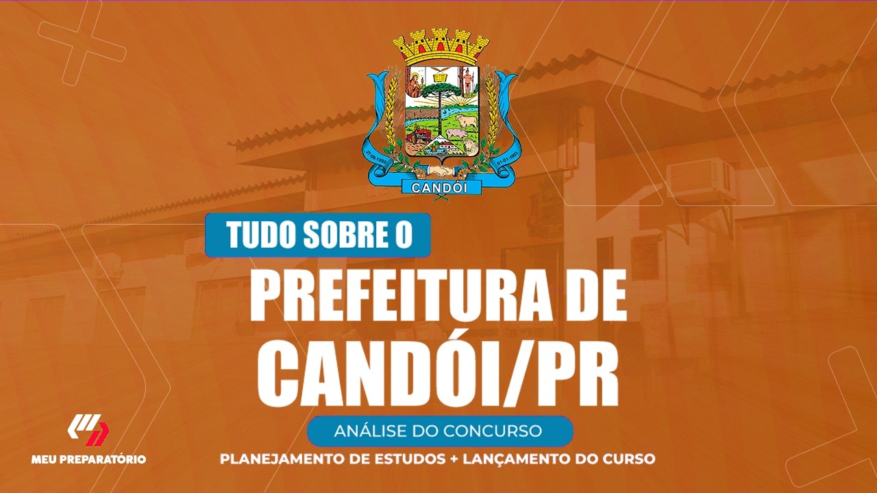 CONCURSO PREFEITURA DE CANDÓI/PR + PLANEJAMENTO DE ESTUDOS