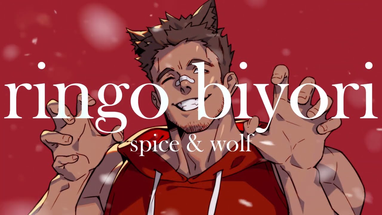 Ringo Biyori ~ The Wolf Whistling Song / Spice & Wolf【datenkou ver.】