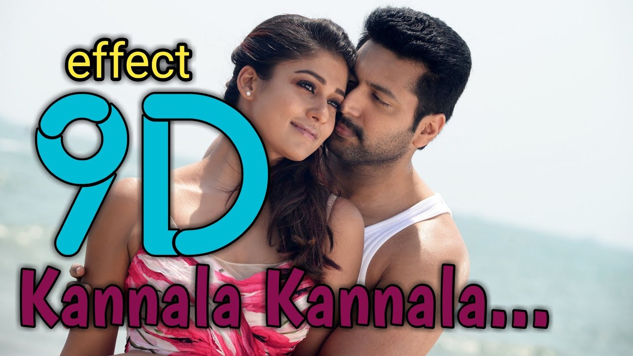 Kannala Kannala || 9D || Surrounding effect song || USE HEADPHONES 🎧 || Thani Oruvan || love feeling