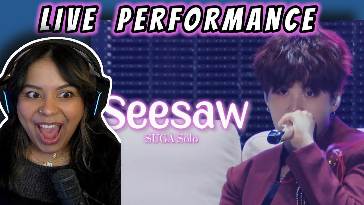 SUGA 'seesaw' LIVE PERFORMANCE + LYRIC VIDEO REACTION