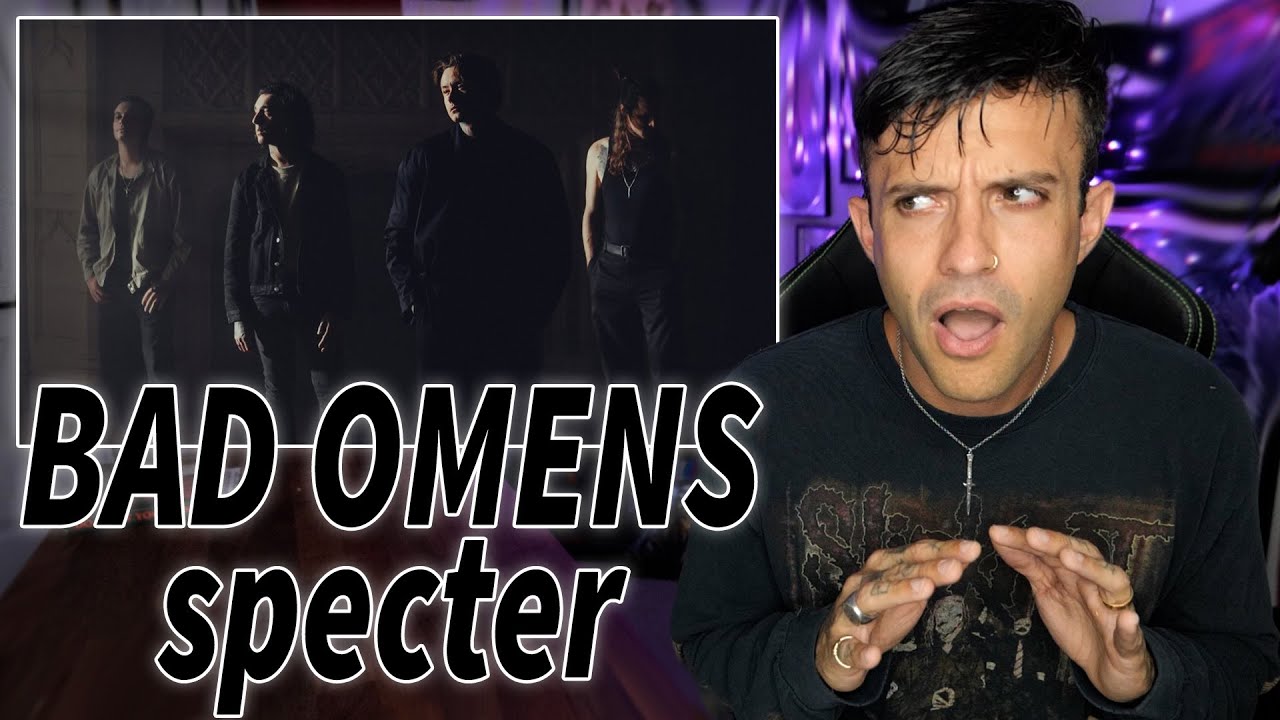 Bad Omens - Specter REACTION