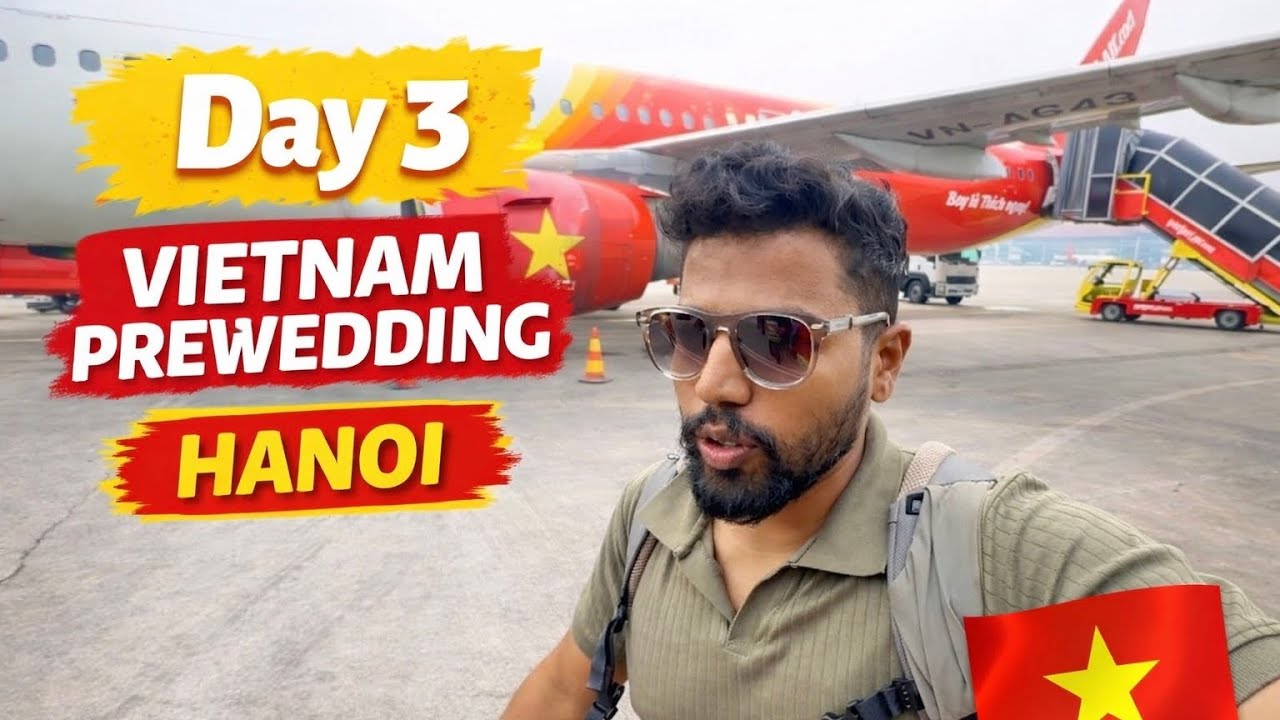 Vietnam Pre-Wedding Day 3 | Da Nang to Hanoi ✈️ | Train Street & Love Story