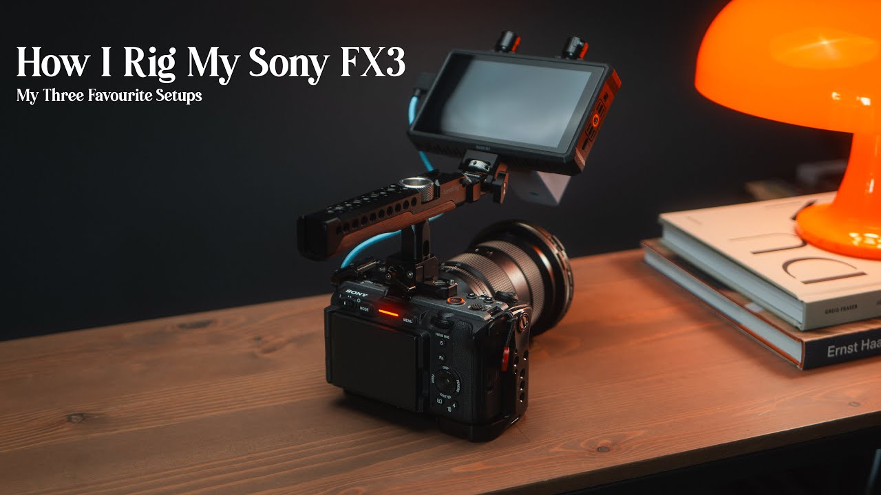 Sony FX3/FX30 Cinema Rigs - My Three Favourite Setups