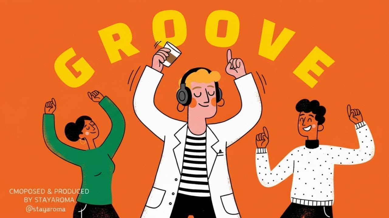 GROOVE UP! Плейлист для хорошего настроения🌈 | Магазин·Кафе·Работа·Драйв·Прогулка | stayaroma