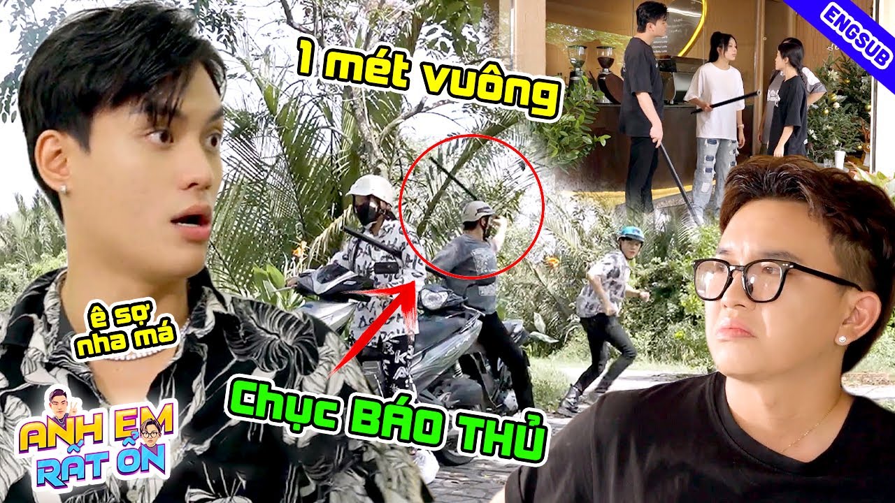 Thời Đại BÁO THỦ Lên Ngôi Sơ Hở Liếc Nhìn Thì HẾT CÍU !!! - Anh Em Rất Ổn 124