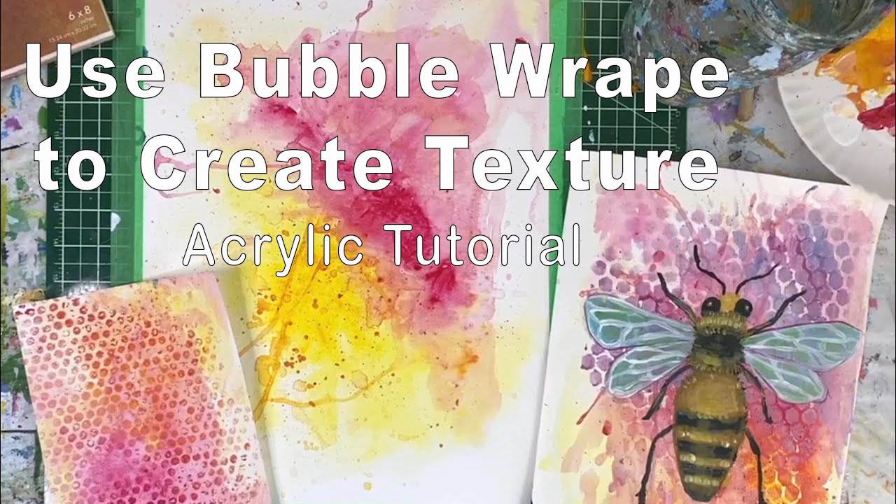Use Bubble Wrap to Create Texture - Acrylic Painting Tutorial