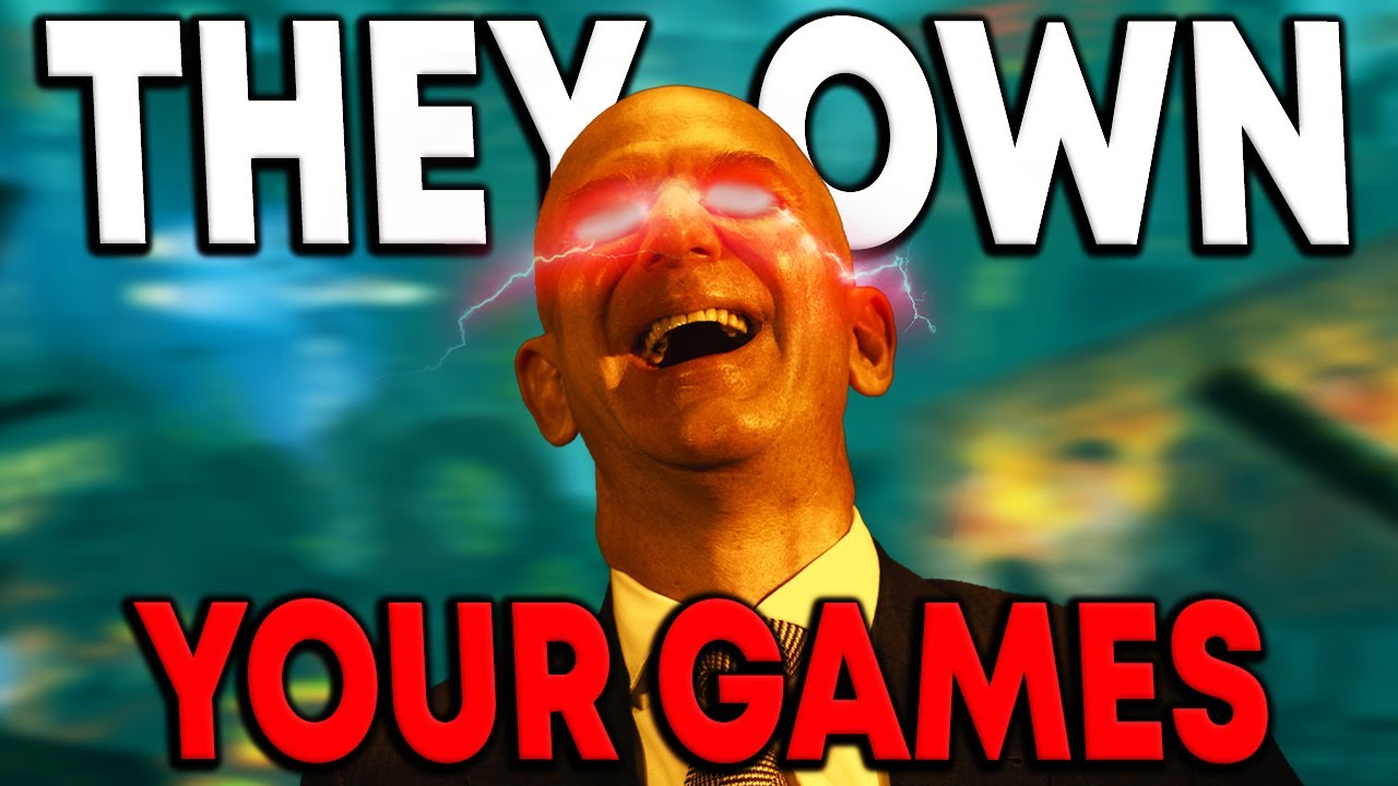 You Don't Own Your Games Anymore