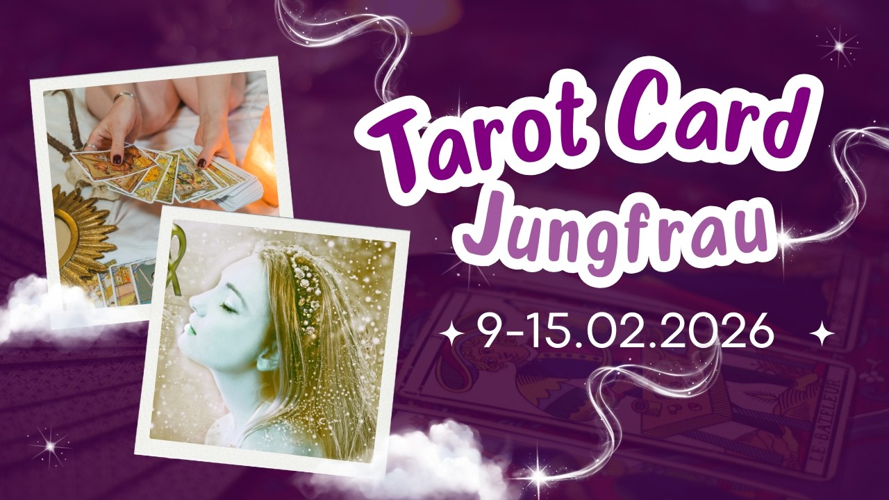 Tarot ♍️ Jungfrau ♍️ Woche 9-15.02.2026 