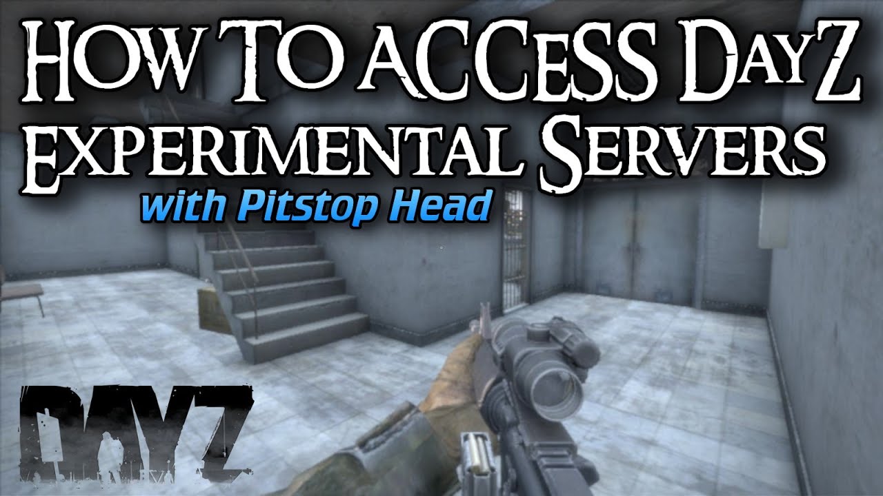 How to access DayZ Standalone Experimental Servers