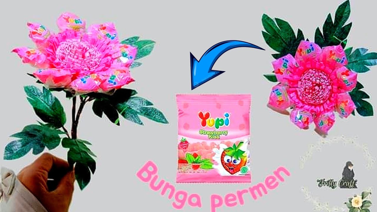 Membuat Bunga permen Yupi mudah || ide kreatif dari permen yupi