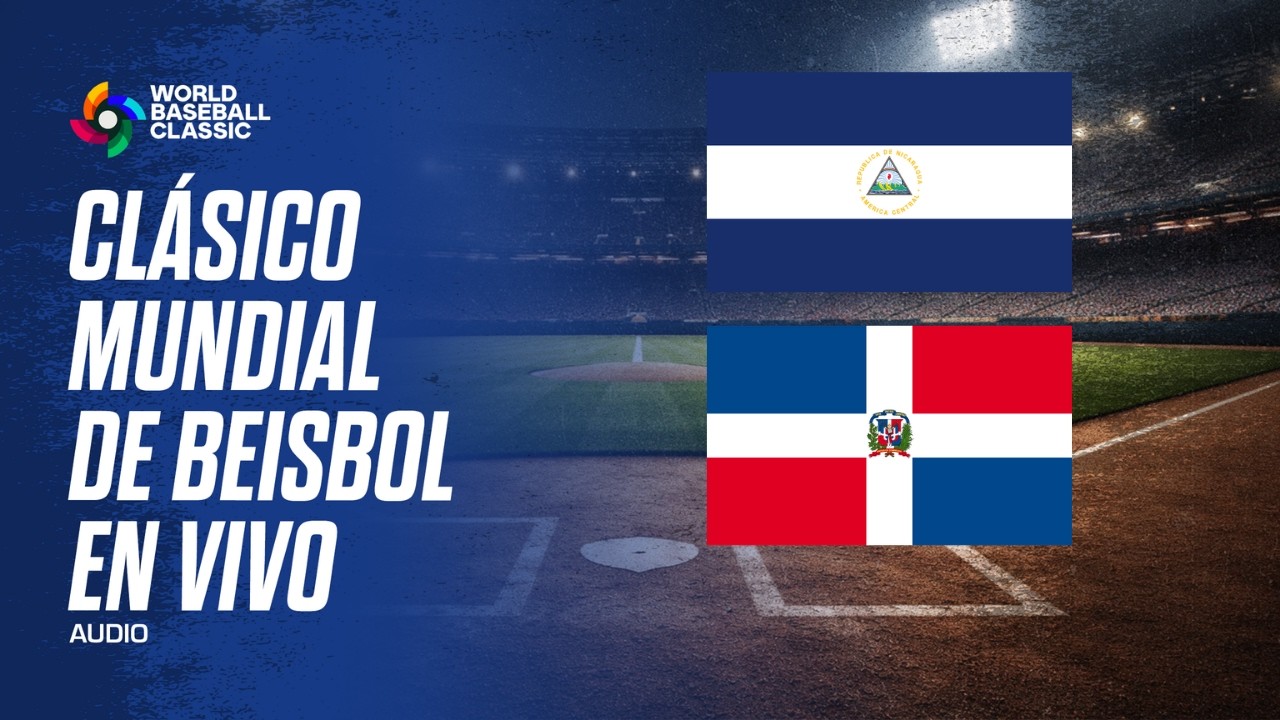 NICARAGUA VS REPÚBLICA DOMINICANA EN VIVO - CLÁSICO MUNDIAL DE BEISBOL AUDIO