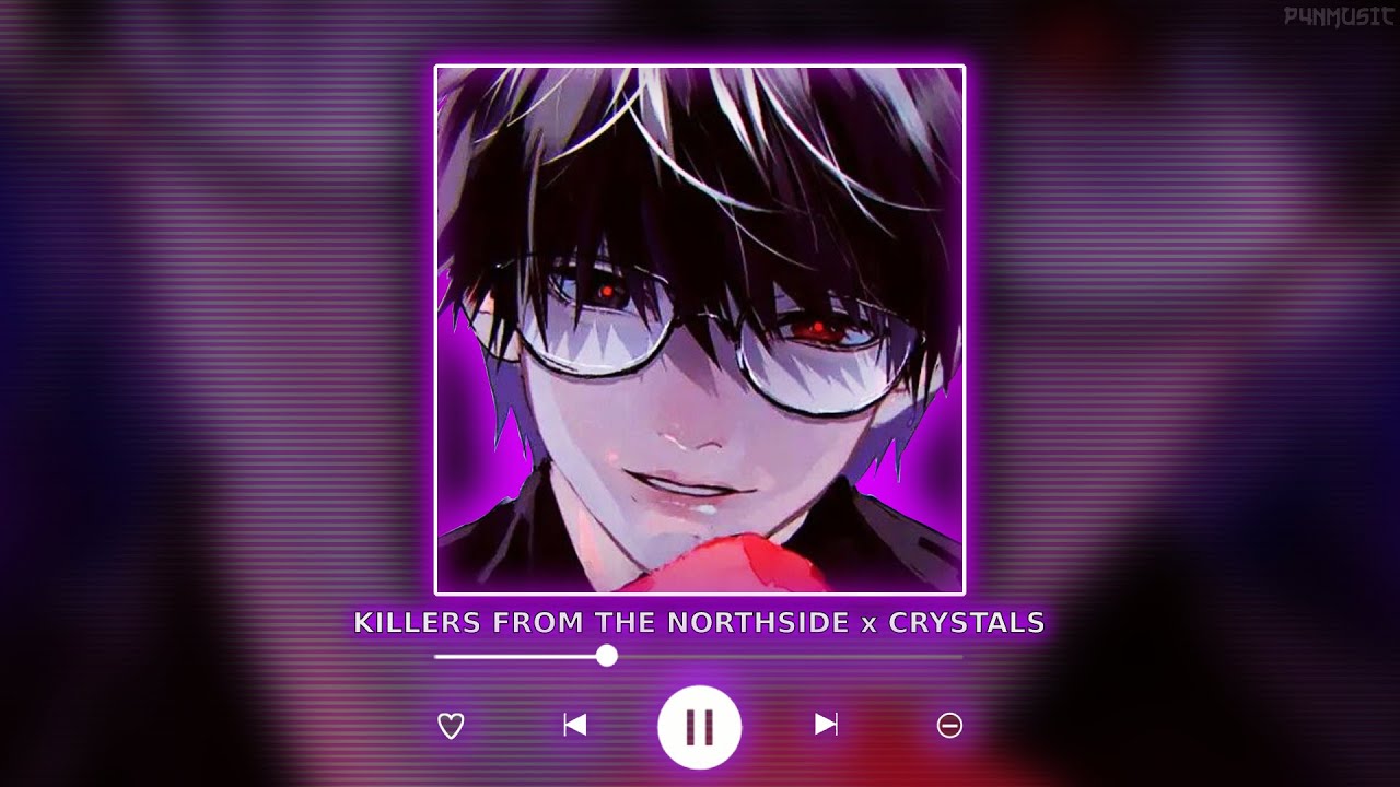 KILLERS FROM THE NORTHSIDE x CRYSTALS || [P4nMusic PHONK MASHUP]