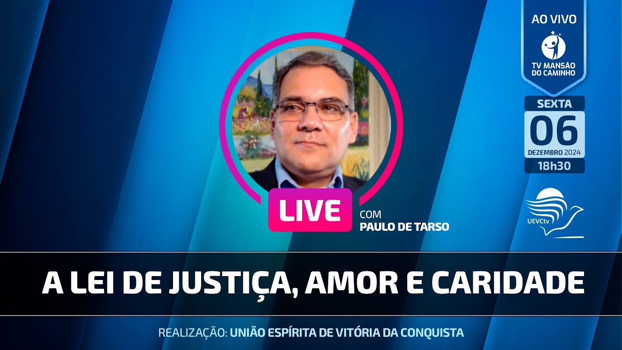 Paulo de Tarso • A lei de Justiça, amor e caridade