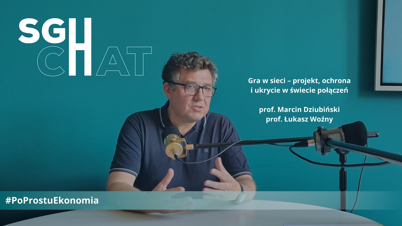 SGcHat: PPE_4.2 #PoProstuEkonomia: Gra w sieci - projekt, ochrona i ukrycie w świecie połączeń