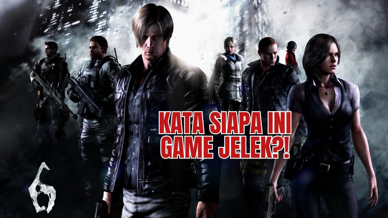7 Alasan Kenapa Resident Evil 6 Gak Sejelek yang Banyak Orang Bilang