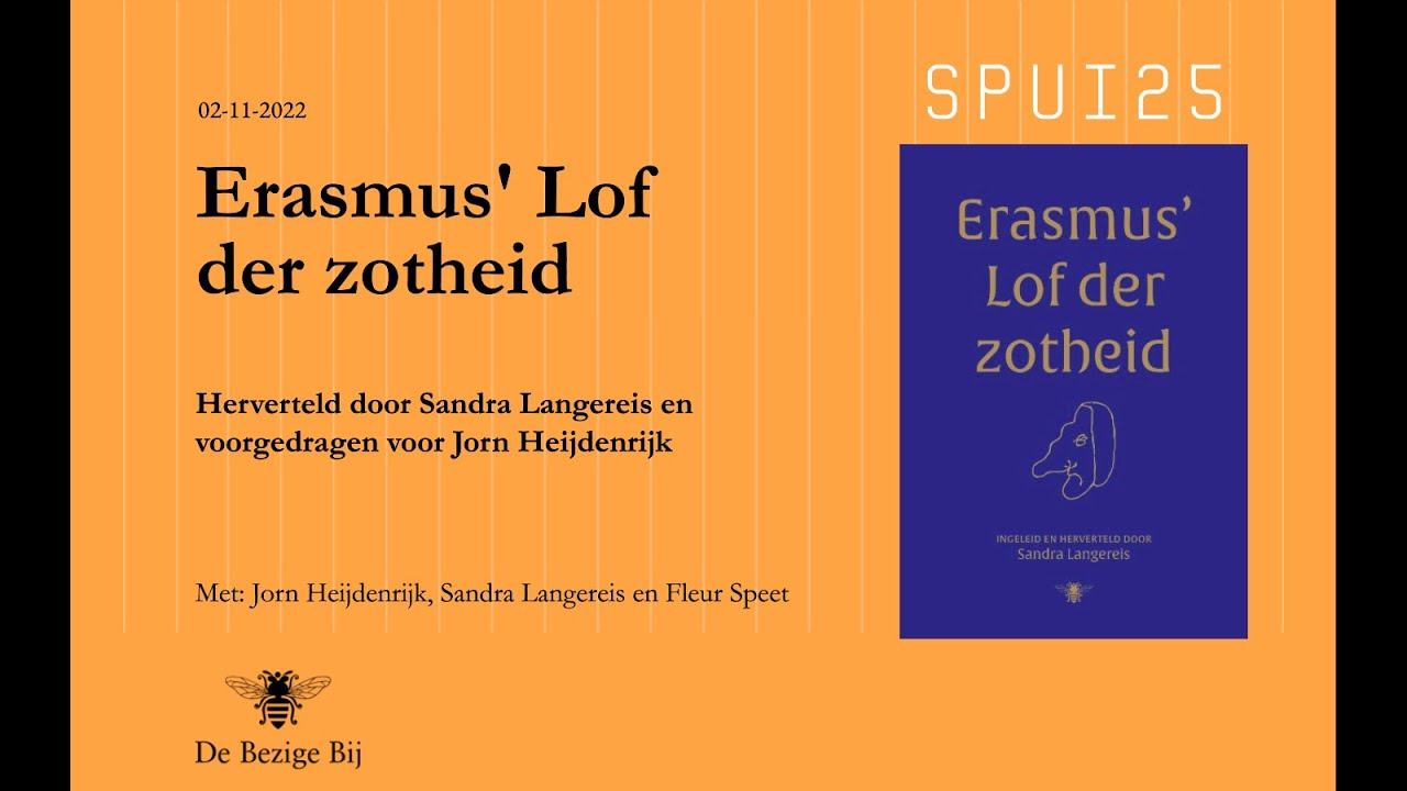 Erasmus' Lof der zotheid. Herverteld door Sandra Lagereis en voorgedragen door Jorn Heijdenrijk